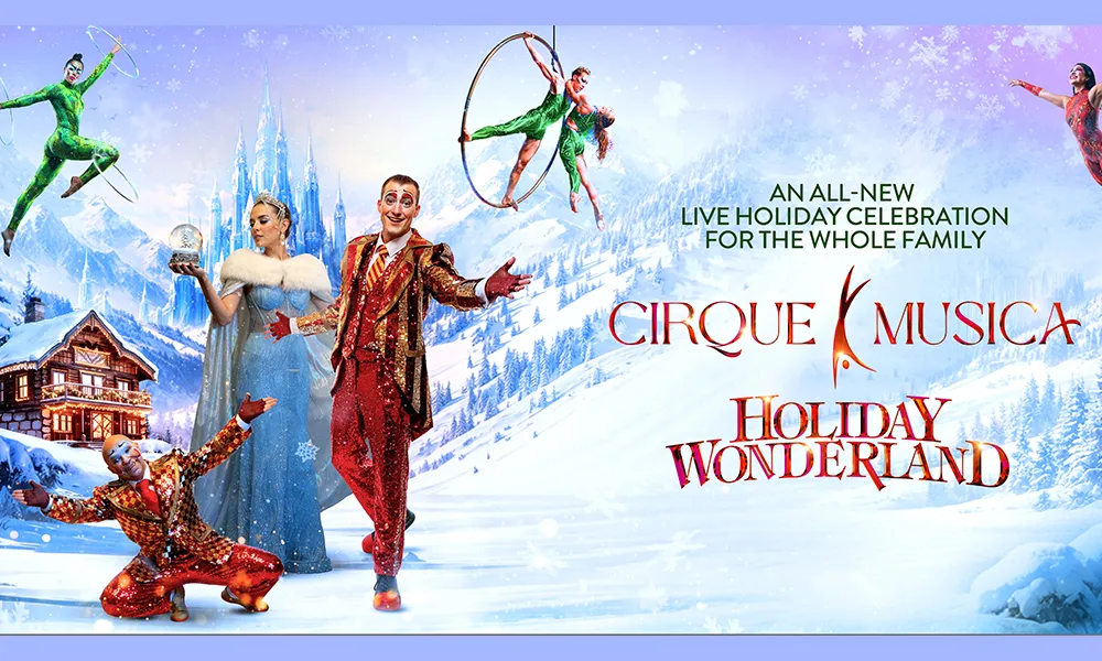 Cirque Musica Holiday Wonderland