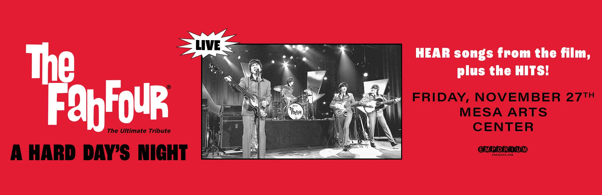 The Fab Four: Tribute to the Beatles featuring the music of A Hard Day's Night and the Hits