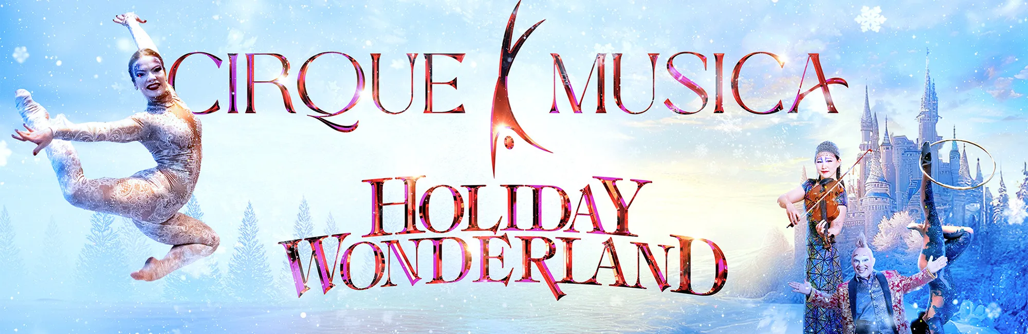 Cirque Musica Holiday Wonderland