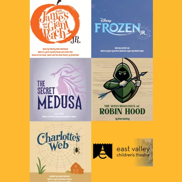 East Valley Children's Theatre 2025-26 Season (EVCT)