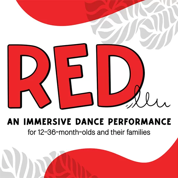 Theater for the Very Young Presents: RED