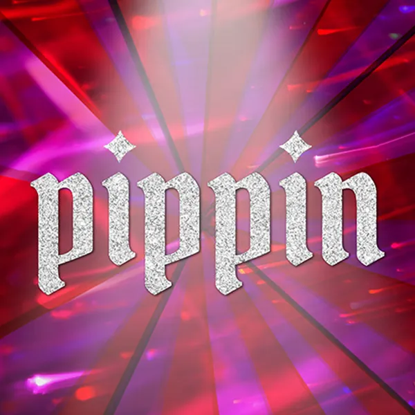 MET: Pippin  Mesa Encore Theatre