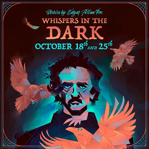 Whispers In The Dark: Stories by Edgar Allan Poe Southwest Shakespeare Company SSC