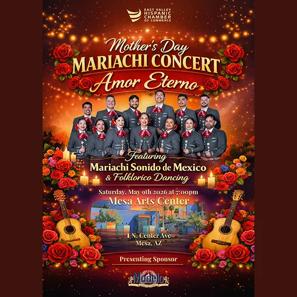 Amor Eterno - A Mother's Day Mariachi Concert presented by East Valley Hispanic Chamber of Commerce