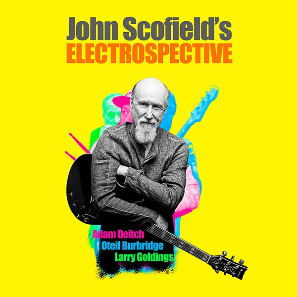 John Scofield's "Electrospective"
