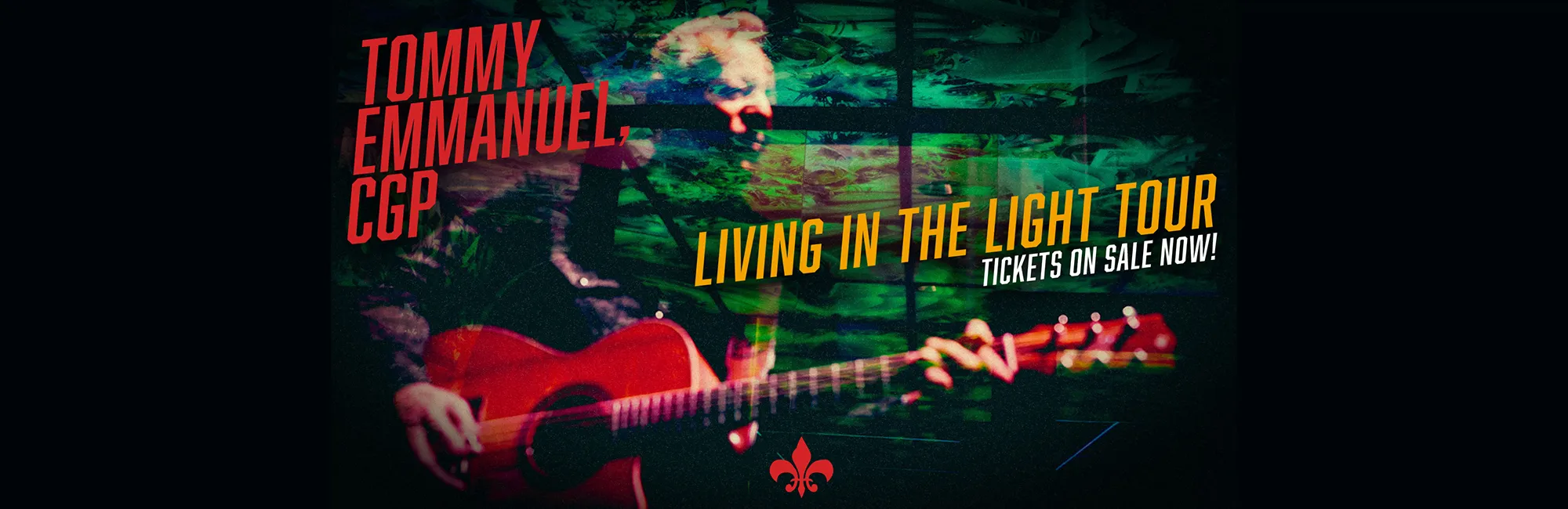 Tommy Emmanuel, CGP - Living in the Light Tour