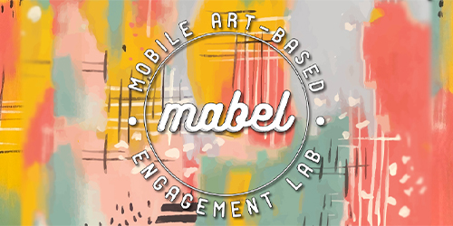 MABEL: Mobile art-based engagement lab