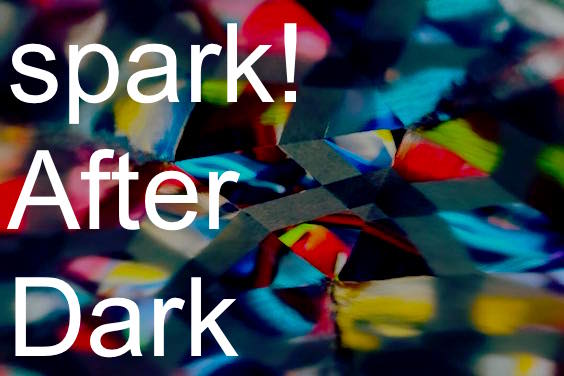 spark! After Dark